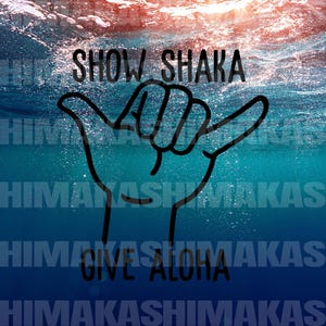 Shaka Hawaiian Decal Show Shaka Give Aloha sticker Waterproof Decal for Car