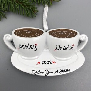 I Love You A Latte Ornament, First Christmas Couple Ornament, Personalized Couple Christmas Ornament, Hand Personalized Christmas Ornament