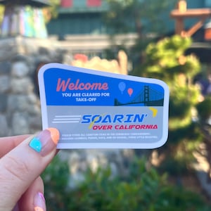 Soarin Over California Ride Sign Sticker, Soarin over the world, Disneyland stickers, Epcot ride decal, soarin sticker, California Adventure