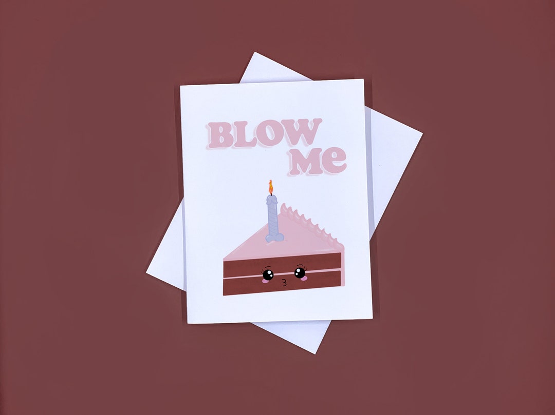 Blow Me Birthday Card Just Cause Card Greeting Card - Etsy