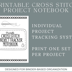 Puede incluir: Un cuaderno de proyectos de punto de cruz imprimible con el texto "Printable Cross Stitch Project Tracker Notebook". El diseño incluye un gráfico de aguja e hilo, y el texto "Individual Project Tracking System".