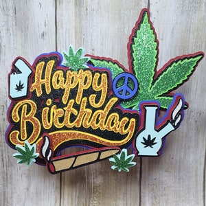Cannabis Happy Birthday Cake Topper Weed Leaf Marijuana Cake - Etsy