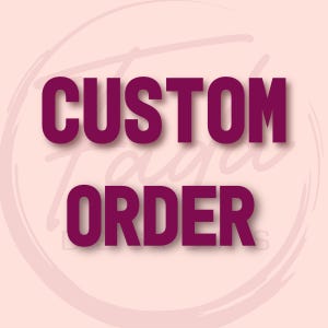 Custom Order