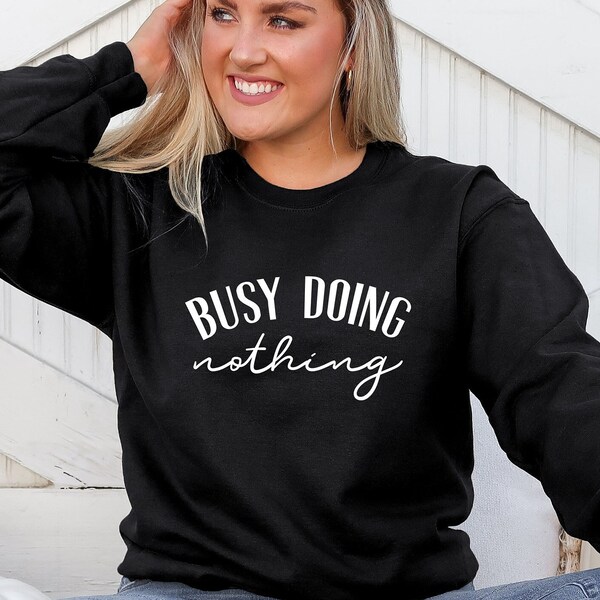 Busy Doing Nothing Etsy