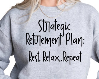 Sarcastic Retirement Plan Sweatshirt, Retired Hoodie, Retired Boss Sweatshirt, Retired Quotes Sweatshirt, Funny Gift, S3735