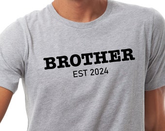 Brother Est 2024 Shirt, Soon to be Brother Shirt, Pregnancy Announcement Shirt, Custom Date Shirt, Cute Brother Birthday Gift