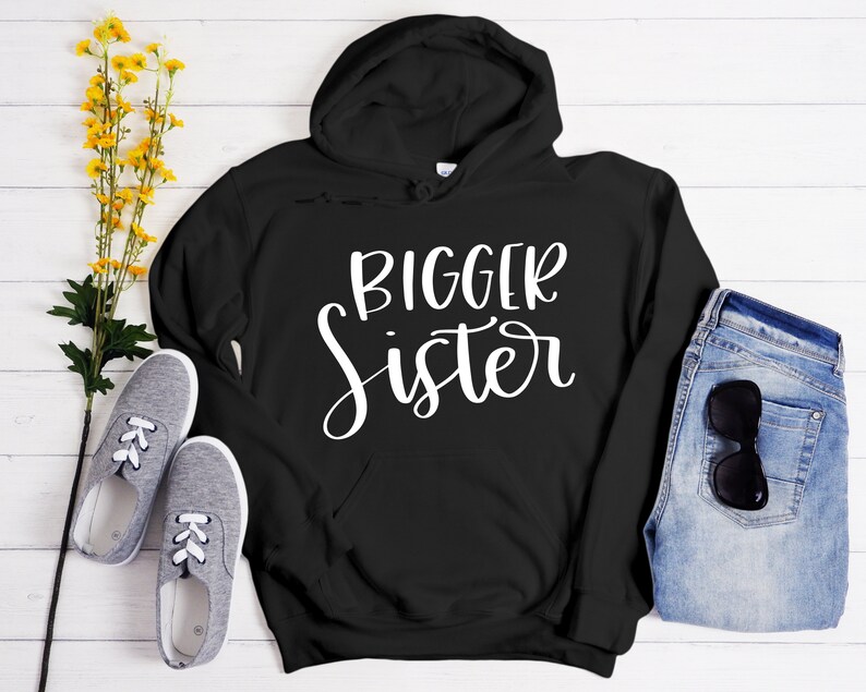 Bigger Sister Shirt and Hoodie Gift.