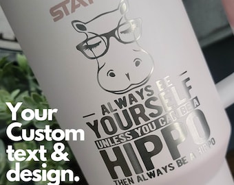 Engraved Stanley Tumbler H2.0 , Personalized Stanley Quencher, Gift for Her, Personalized Gift, Custom Stanley Mug, Fathers Day Gift for Mom