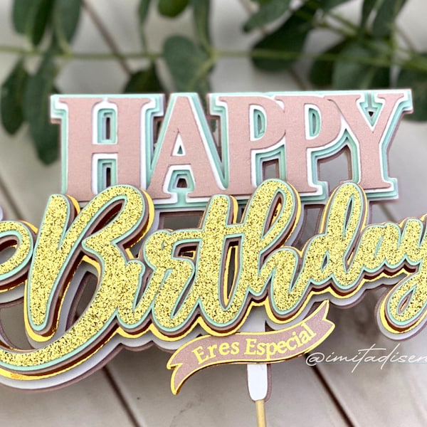 Caketopper Happy Birthday, eres especial.  Archivo digital de corte para Cameo y Cricut SVG