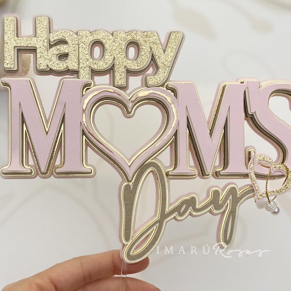 Caketopper Happy Moms Day, Archivo digital de corte para Cameo y Cricut SVG. pink and gold. template