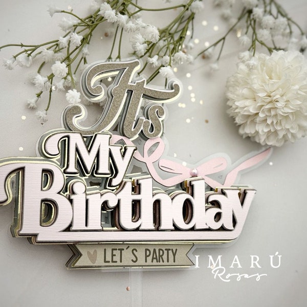 Caketopper Its my birthday, in svg and studio, cutting template for cameo and cricut, includes all design