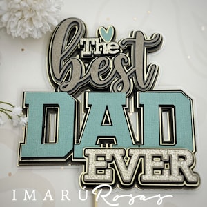 Caketopper the best dad ever. Archivo digital de corte para Cameo y Cricut SVG. toppercake para papá.