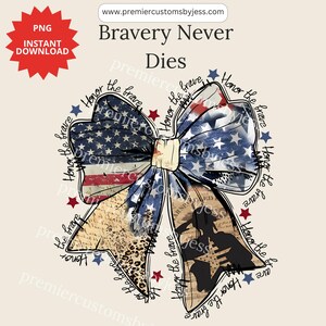 La bravoure ne meurt jamais - Forever Free Coquette American PNG, Honor the Brave PNG, Memorial Day PNG, 4 juillet Clipart, Military Appreciation