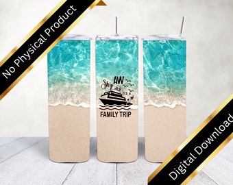 DIGITAL File Cruising Family Trip Tumbler, Custom Digital PNG Cruise Tumbler, Cruise Tumbler File, Beach Tumbler, Vacation Tumbler D7