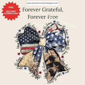 Forever Grateful - Forever Free Coquette américaine PNG, Honorer les braves PNG, Memorial Day PNG, 4 juillet Clipart, Military Appréciation
