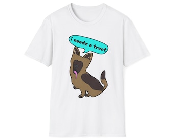 I needz a treet dog design T-Shirt | Cute German Shepherd cartoon, pet lover tee
