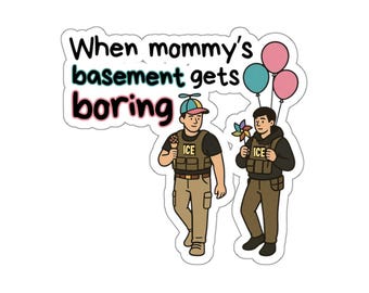 Als mama's kelder saai wordt: Uitgesneden stickers | Cartoon van ICE-agenten, grappige politiehumor, progressief