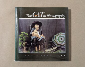 The Cat in Photography, Sally Eauclaire, 1990