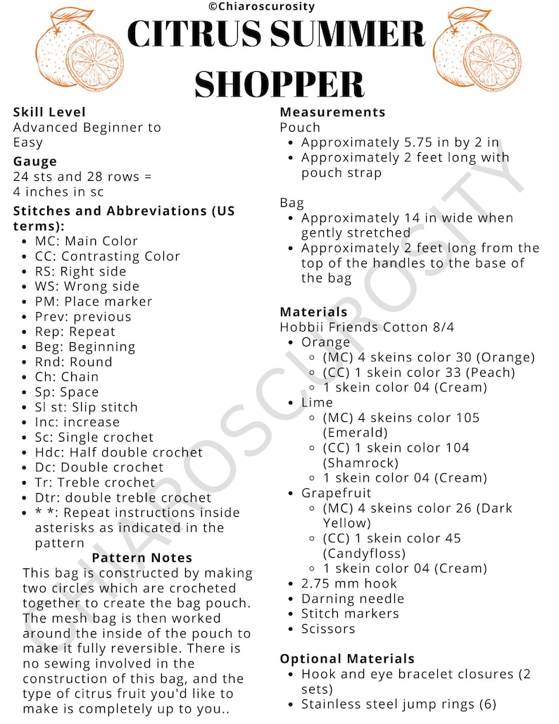 May include: A crochet pattern for a citrus summer shopper bag. The pattern includes instructions for making a pouch and a mesh bag. The materials needed include cotton yarn in various colours, a crochet hook, and other supplies.