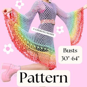 May include: A rainbow crochet dress with bell sleeves and a matching belt. The dress features a gradient of colors, from red to yellow to green to blue. The bust size is 30"-64". The word "Pattern" is displayed at the bottom of the image.