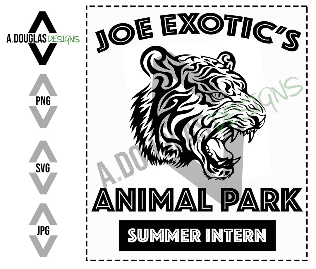 Joe Exotic Animal Park Summer Intern SVG PNG JPG Etsy