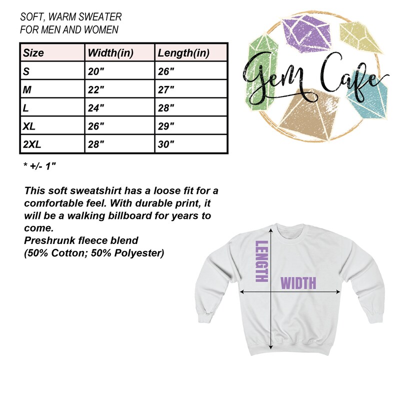 May include: A white sweatshirt with the text "Gem Caffe" in purple and pink. The sweatshirt has a loose fit and is made of a preshrunk fleece blend of 50% cotton and 50% polyester. A size chart is included with measurements in inches.