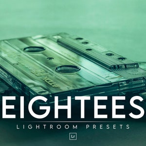 May include: A stack of vintage cassette tapes with a green background. The text "EIGHTEES LIGHTROOM PRESETS" is displayed below the tapes.