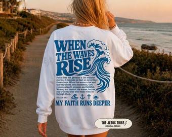 Sudadera When the Waves con versículo bíblico, cuello redondo, ropa basada en la fe, sudadera de adoración gospel, regalo para pastor, regalos religiosos cristianos y católicos.