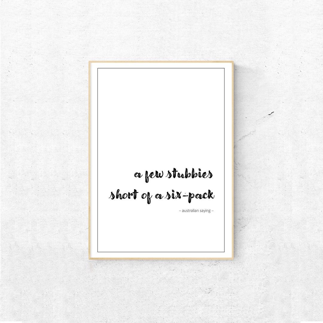 Funny Quote Prints Australian Slang, Beer Print Quote Wall Art, Six