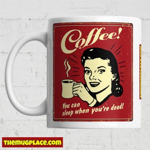 Sarcastische koffiemok - je kunt slapen als je dood bent - grappig cadeau nachtuil - donkere humor cafeïneliefhebber aanwezig - beker werkplek