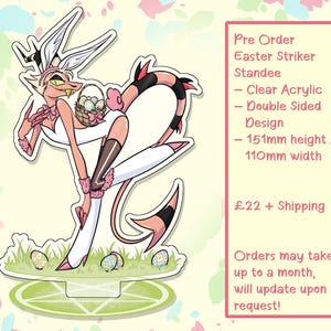 May include: A clear acrylic stand-up figure of a pink and white cartoon character holding a basket of eggs. The character has a long tail and is standing on a pentagram. The text "Pre Order Easter Striker Standee" is visible in the image.  Clear Acrylic Double Sided Design 151mm height x 110mm width £22 + Shipping Orders may take up to a month, will update upon request!"
