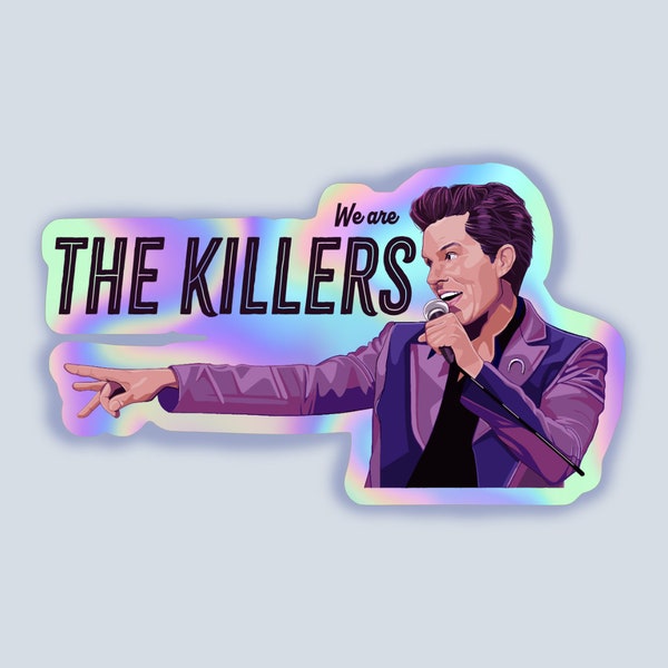 We Are The Killers- 14cm x 8.2cm Holographic The Killers Sticker