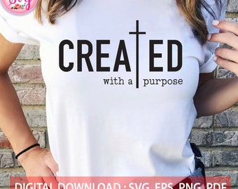 Created With a Purpose SVG, Christian Svg, Self Love Svg, Worthy Svg, You Matter Svg, Religious Svg, Faith Svg, Jesus SVG, Instant Download