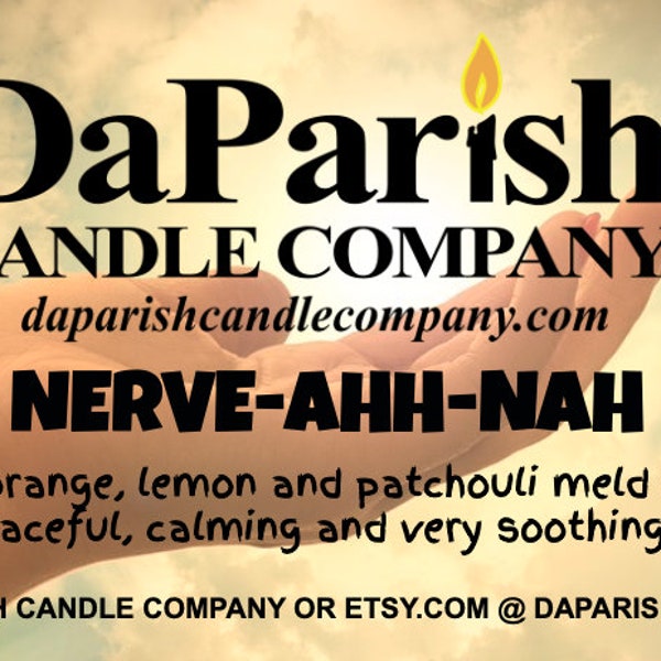 Nerve-Ahh-Nah 16 oz. 464 Soy Wax with triple cotton wicks