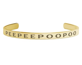 Peepeepoopoo Cuff Bracelet Pee Poo Peepee Jewlery Poopoo bracelet anniversary gift thinking of you