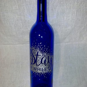STAY A WHILE, Hand-painted, Blue, Wine, Bottle, LED, Lights