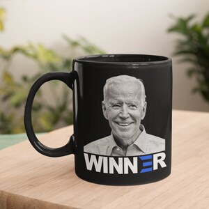 Biden Winner Mug Joe Biden President Souvenir Mug
