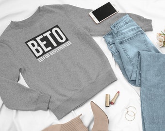 Beto For Governor Shirt Crewneck Sweatshirt