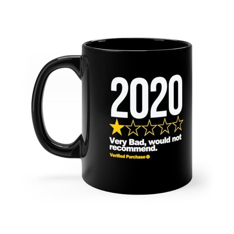 2020 Mug Very Bad Review Would Not Recommend Funny Coffee Mug.