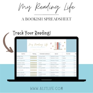 Könnte beinhalten: Ein Laptop-Bildschirm zeigt eine Tabelle mit dem Titel "My Reading Life: A Bookish Spreadsheet". Der Bildschirm zeigt einen Lesetracker mit Spalten für Autor, Bewertung, Genre und Format. Der Text oben lautet "Track Your Reading!" und die Website ist www.alitlife.com.