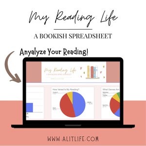 May include: A laptop screen displaying a spreadsheet titled "My Reading Life: A Bookish Spreadsheet". The spreadsheet includes charts and graphs to analyze reading habits, with titles like "How Varied Is My Reading?" and "What Genres Am I Reading?"