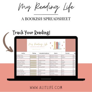 May include: A laptop screen displaying a spreadsheet titled "My Reading Life: A Bookish Spreadsheet". The spreadsheet has columns for author, rating, intended audience, genre, format, and "AB". The spreadsheet is filled with book titles and information about each book.