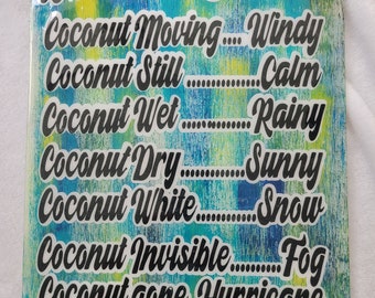 Coconut weather sign