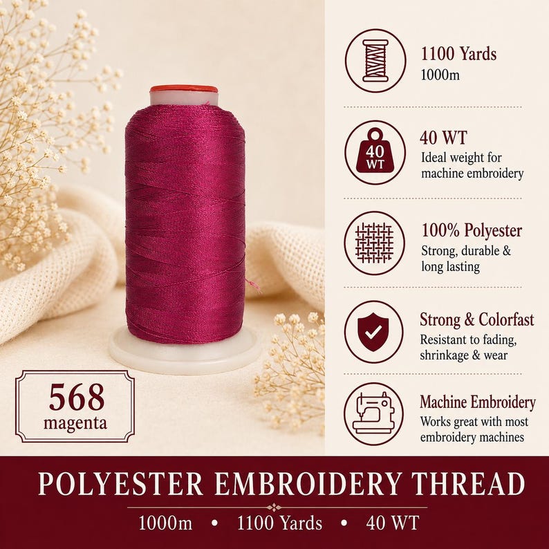 May include: A spool of magenta polyester embroidery thread labeled 568. The image displays technical specifications including 1100 yards, 1000m, 40 WT, 100% polyester composition, colorfast properties, and compatibility with machine embroidery equipment.