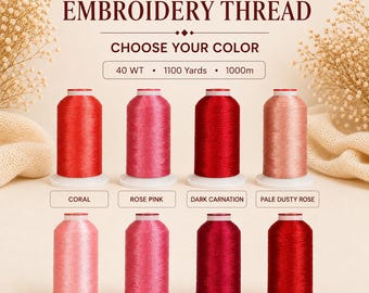 May include: Eight spools of polyester embroidery thread in various shades of red and pink, labeled 40 WT, 1100 Yards, and 1000m. The colors include coral, rose pink, dark carnation, pale dusty rose, candy pink, dusty rose, raspberry, and christmas red.