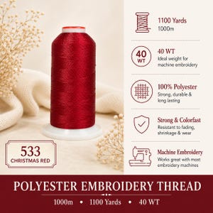 May include: A spool of Christmas red polyester embroidery thread labeled 533. The spool contains 1100 yards or 1000 meters of 40 WT thread. The image includes text detailing that the thread is 100% polyester, colorfast, and designed for machine embroidery.
