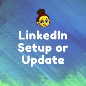 Puede incluir: Un fondo abstracto azul y verde con texto blanco que dice "LinkedIn Setup or Update". Una imagen de dibujos animados de una niña sonriente con cabello castaño y un lazo rojo se encuentra en la esquina superior izquierda de la imagen.