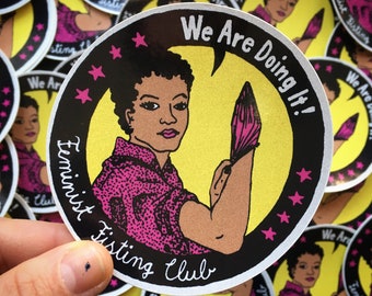 6 Feminist Fisting Club - We are doing it! - sticker | Stickerpack with 6 sticker