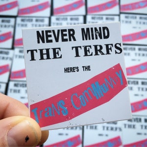 10 Non importa le TERF: ecco la comunità trans | Pacchetto adesivi (10 adesivi con rivestimento UV parziale)