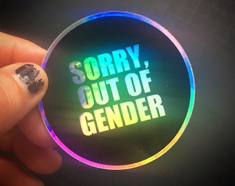 Sorry, out of gender - holographic vinyl sticker